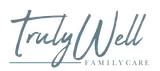 Truly Well Family Care